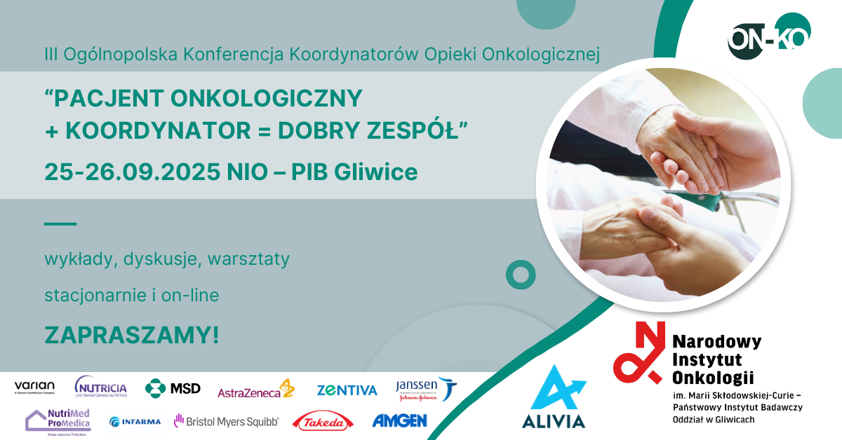 III Ogólnopolska Konferencja Koordynatorów Pacjenta Onkologicznego