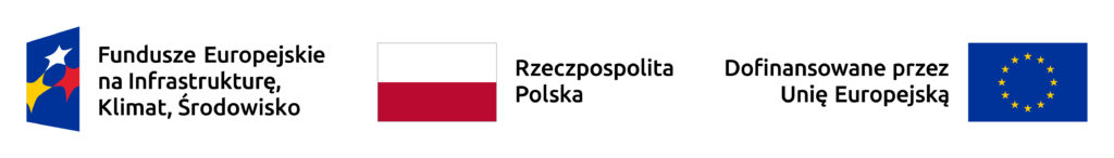 Fundusze Europejskie na Infrastrukturę, klimat i środowisko. Rzeczpospolita Polska, Dofinansowane przez Unię Europejską